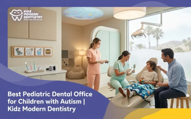 The Best Pediatric Dental Office for Children with Autism: Key Features That Make a Difference